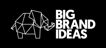 Big Brand Ideas